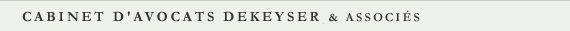 Association Manoel Dekeyser  -  Cabinet d'Avocats, Droit des affaires et droit patrimonial